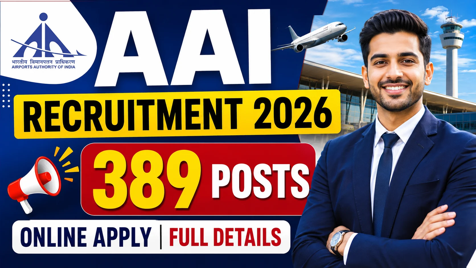 AAI Recruitment 2026 Online Apply (Start): 389 Vacancies, Check Eligibility, Salary, Exam Pattern, Dates, Notification & Full Details